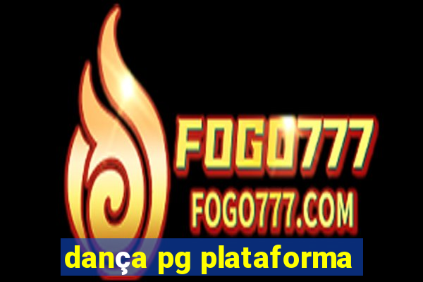 dança pg plataforma